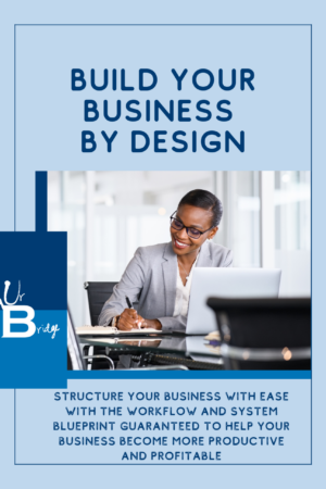 Build your business by design