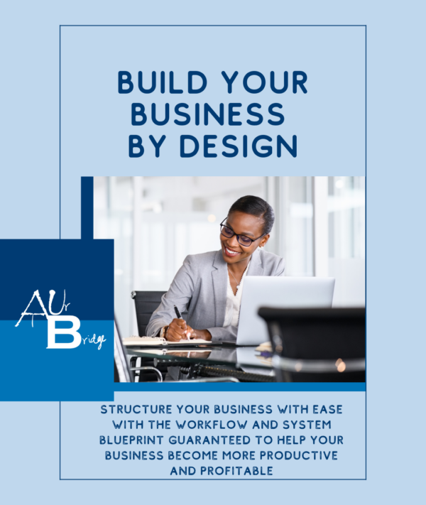 Build your business by design